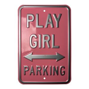 Playboy’s Play Girl Parking Sign